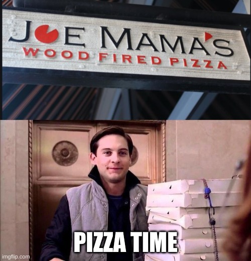 Best pizza in the district | PIZZA TIME | image tagged in pizza time,memes,funny,upvote if you agree | made w/ Imgflip meme maker