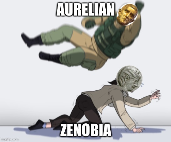 Conquest of the Palmyrene Empire | AURELIAN; ZENOBIA | image tagged in history | made w/ Imgflip meme maker