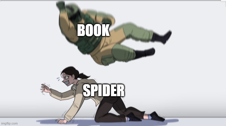 Body slam | BOOK SPIDER | image tagged in body slam | made w/ Imgflip meme maker