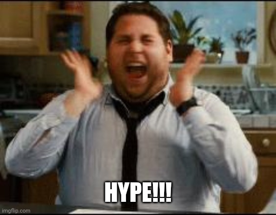 excited | HYPE!!! | image tagged in excited | made w/ Imgflip meme maker
