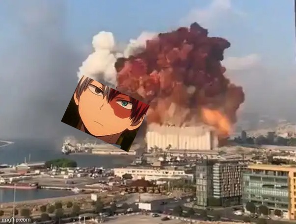 The Beirut explosion looks like Todoroki | image tagged in memes,explosion,todoroki | made w/ Imgflip meme maker