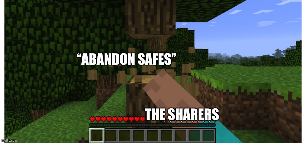 Funny kids channel cinematic universe meme | “ABANDON SAFES”; THE SHARERS | image tagged in youtube,memes,minecraft,funny memes | made w/ Imgflip meme maker
