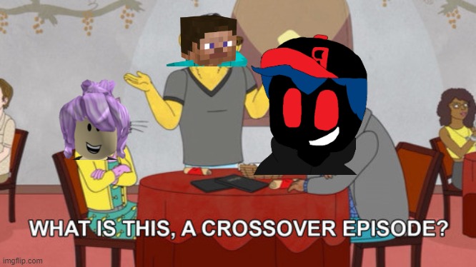 What is this? A Crossover Episode? | image tagged in what is this a crossover episode,memes,funny,politics lol,lol so funny | made w/ Imgflip meme maker