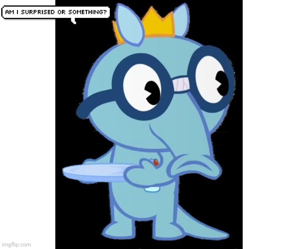 image tagged in non-amused sniffles htf,happy tree friends | made w/ Imgflip meme maker