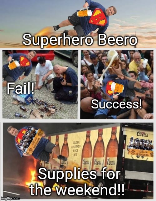 BEERO saving spilt beer everywhere | image tagged in beer,hold my beer,superhero,funny,funny memes | made w/ Imgflip meme maker