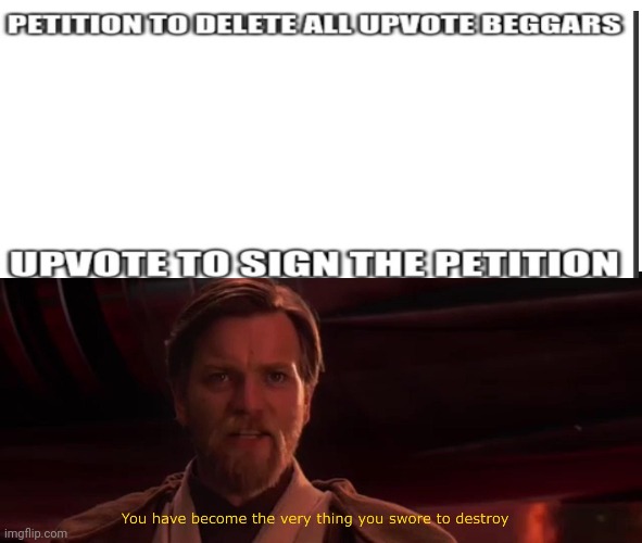 Y e s | image tagged in you have become the very thing you swore to destroy,memes | made w/ Imgflip meme maker