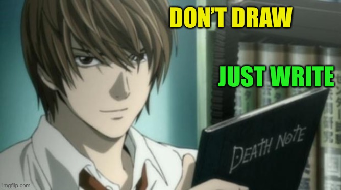 I just finished Death Note for the first time and made this meme to  summarize my thoughts. : r/deathnote