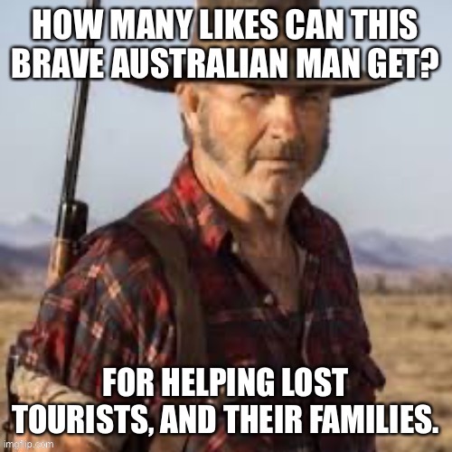 Mick Taylor | image tagged in mick taylor,wolf creek | made w/ Imgflip meme maker