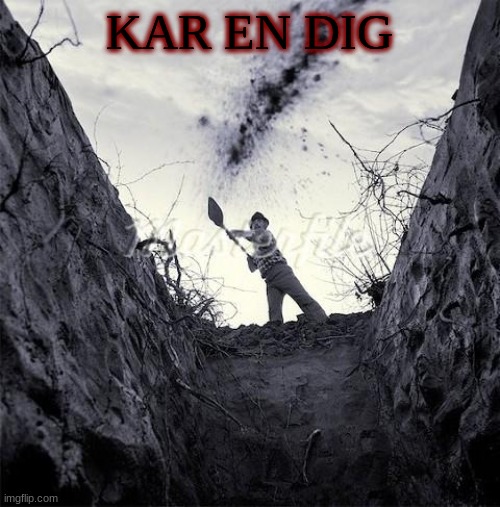 Grave Digger | KAR EN DIG | image tagged in grave digger | made w/ Imgflip meme maker