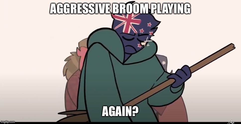 The Sequel | AGGRESSIVE BROOM PLAYING; AGAIN? | image tagged in aggressive broom playing the sequel | made w/ Imgflip meme maker