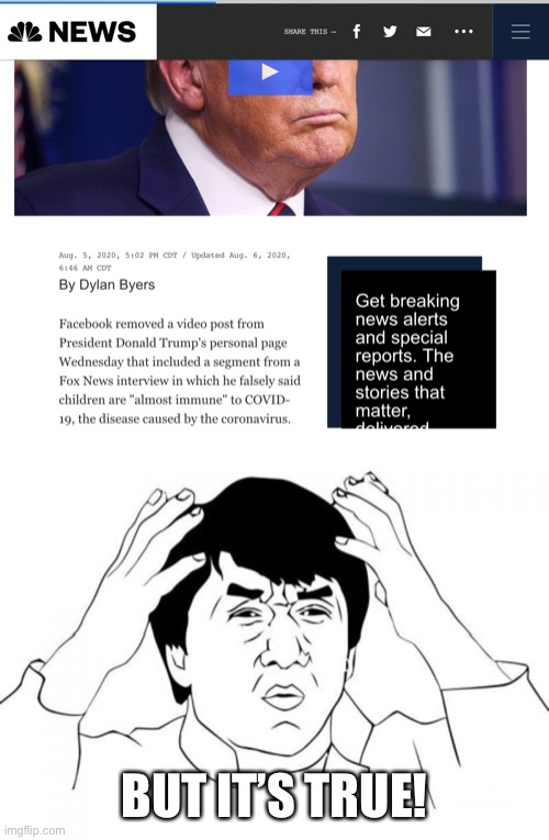 Don’t listen to NBC | BUT IT’S TRUE! | image tagged in memes,jackie chan wtf,nbc,donald trump,trump,biased media | made w/ Imgflip meme maker