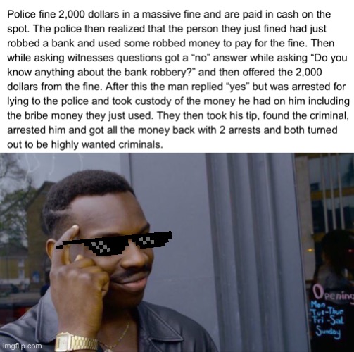 smarts | image tagged in memes,roll safe think about it,police,the police,funny,smart | made w/ Imgflip meme maker
