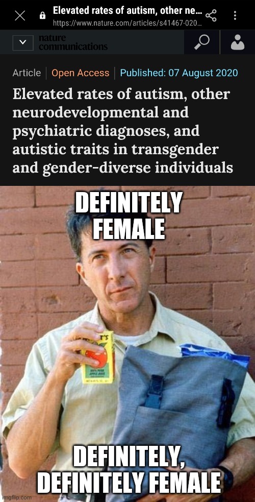 Rain Man | DEFINITELY FEMALE; DEFINITELY, DEFINITELY FEMALE | image tagged in funny | made w/ Imgflip meme maker