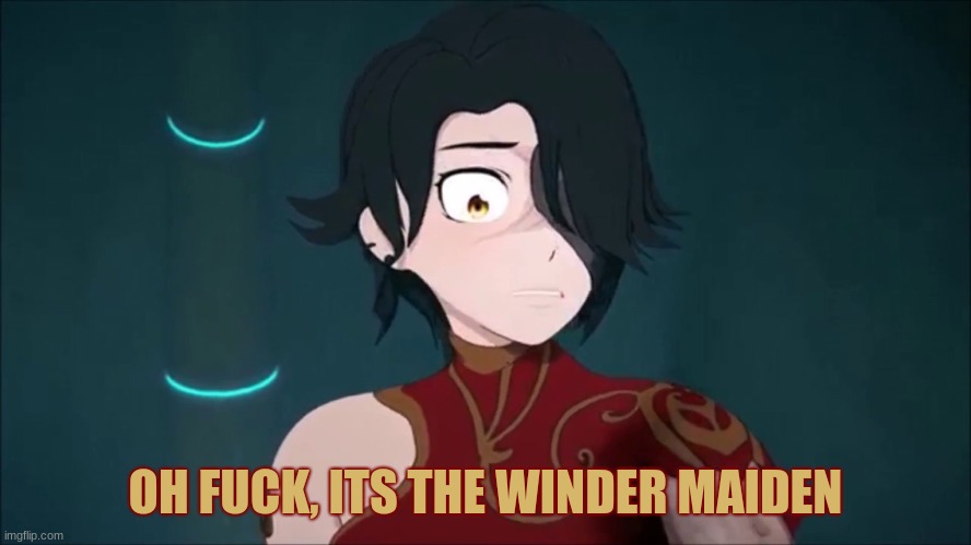 OH FUCK, ITS THE WINDER MAIDEN | made w/ Imgflip meme maker