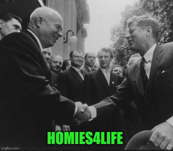 HOMIES4LIFE | made w/ Imgflip meme maker