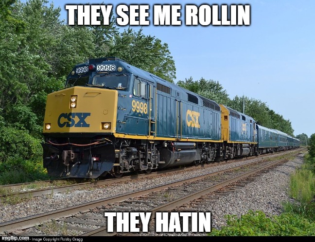 THEY SEE ME ROLLIN; THEY HATIN | made w/ Imgflip meme maker