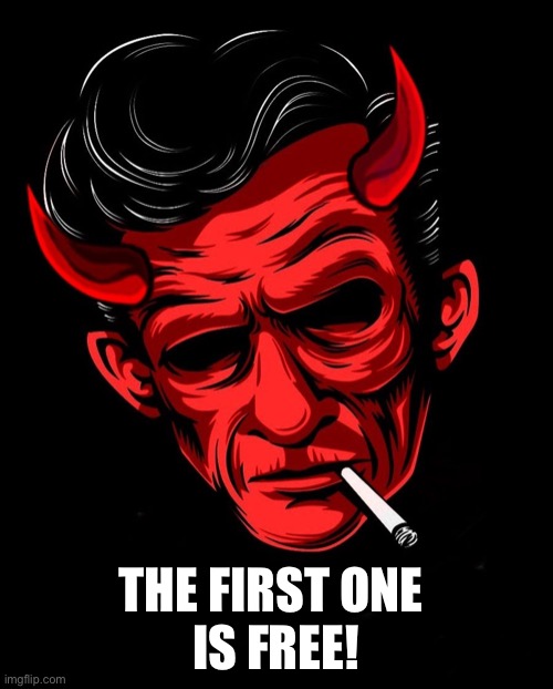 Rockabilly Devil | THE FIRST ONE 
IS FREE! | image tagged in rockabilly devil | made w/ Imgflip meme maker