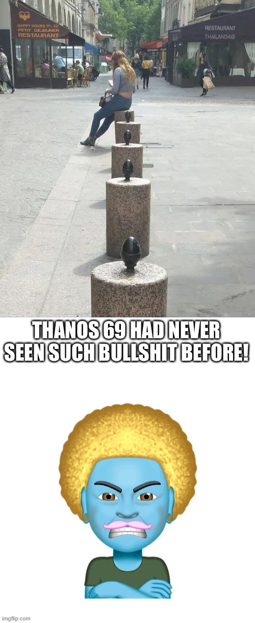 image tagged in thanos 69 had never seen such bullshit before | made w/ Imgflip meme maker