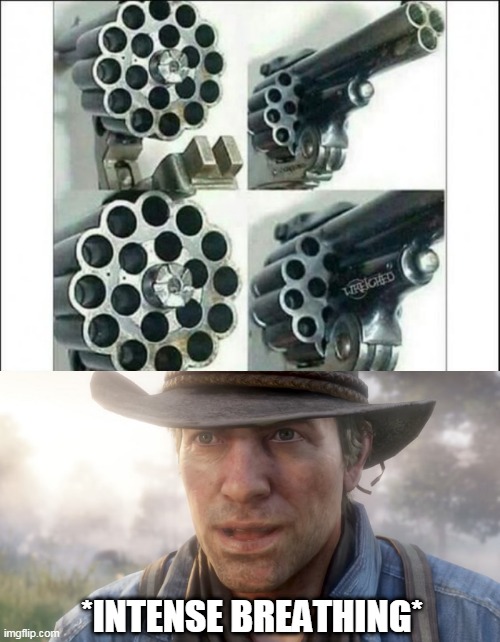 ARTHUR GETS A LITTLE EXCITED | *INTENSE BREATHING* | image tagged in memes,red dead redemption,arthur morgan,guns,big gun | made w/ Imgflip meme maker