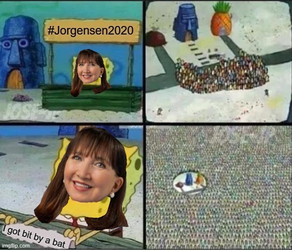 Libertarian nominee Jo Jorgensen bit by a bat | #Jorgensen2020; I got bit by a bat | image tagged in spongebob hype stand,bat,2020,jo jorgensen,libertarian,election 2020 | made w/ Imgflip meme maker