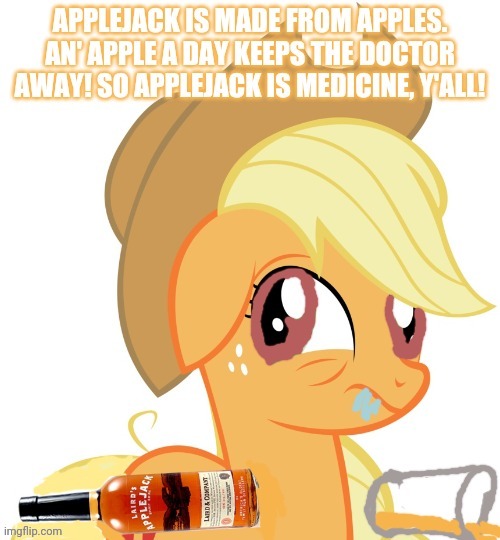 Drunk applejack | image tagged in applejack,booze,my little pony,ponies | made w/ Imgflip meme maker
