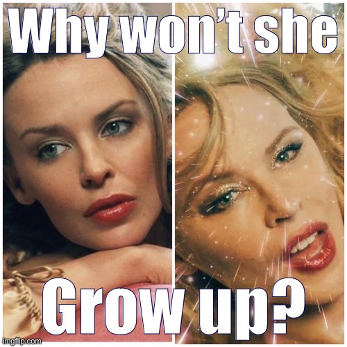 Has she grown up at all over the past few decades? | Why won’t she; Grow up? | image tagged in kylie then and now,getting older,growing up,celebrity,beautiful woman,pretty girl | made w/ Imgflip meme maker