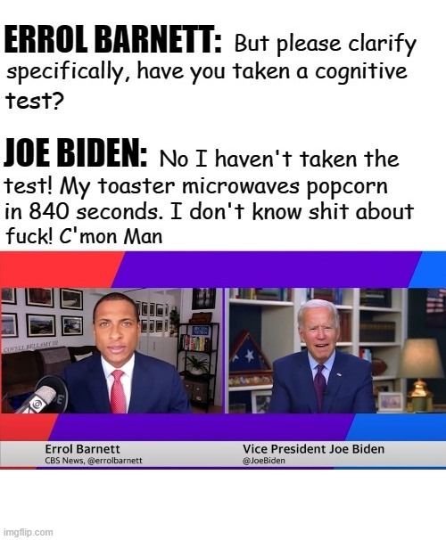 Joe Biden Cognitive Test | image tagged in joe biden cognitive test | made w/ Imgflip meme maker