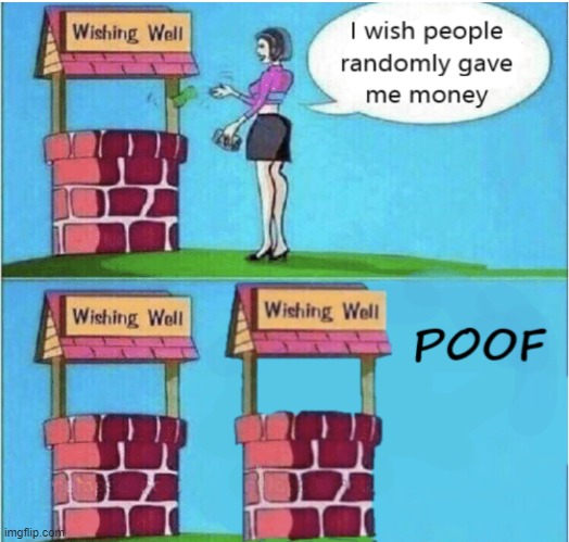 wish granted.. | image tagged in memes,wish,as you wish | made w/ Imgflip meme maker