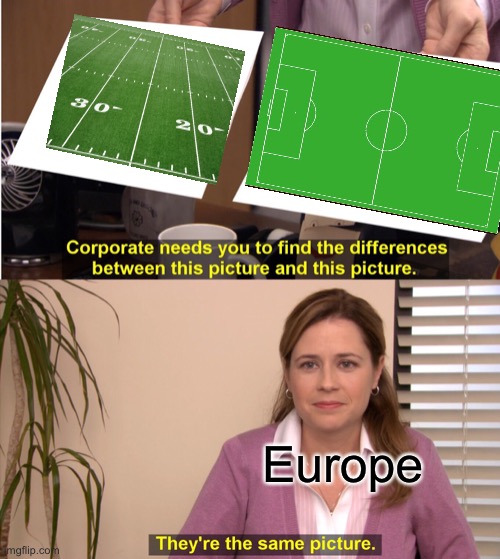 Same picture | Europe | image tagged in memes,they're the same picture | made w/ Imgflip meme maker