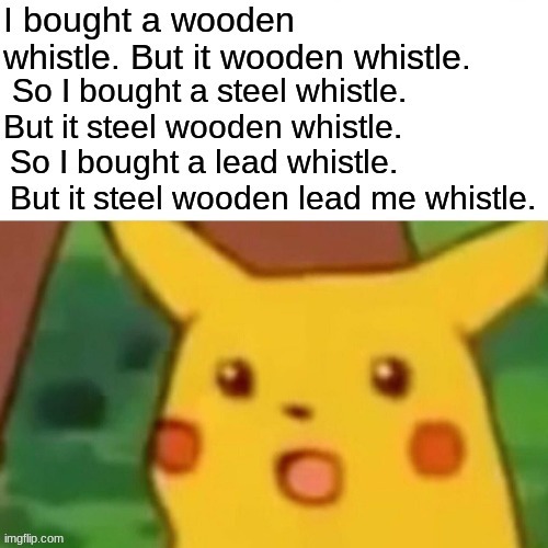 i saw this today | image tagged in surprised pikachu,memes,tags | made w/ Imgflip meme maker