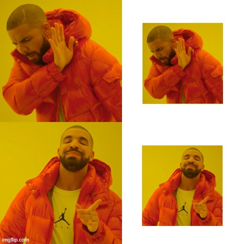 what.... | image tagged in memes,drake hotline bling | made w/ Imgflip meme maker