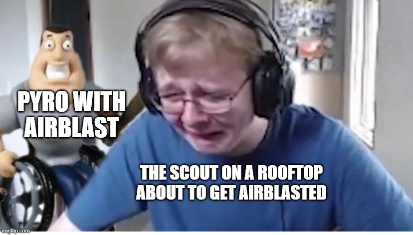 Scout Gets Destroyed By Pyro | PYRO WITH
AIRBLAST; THE SCOUT ON A ROOFTOP ABOUT TO GET AIRBLASTED | image tagged in callmecarson gets beat by joe | made w/ Imgflip meme maker