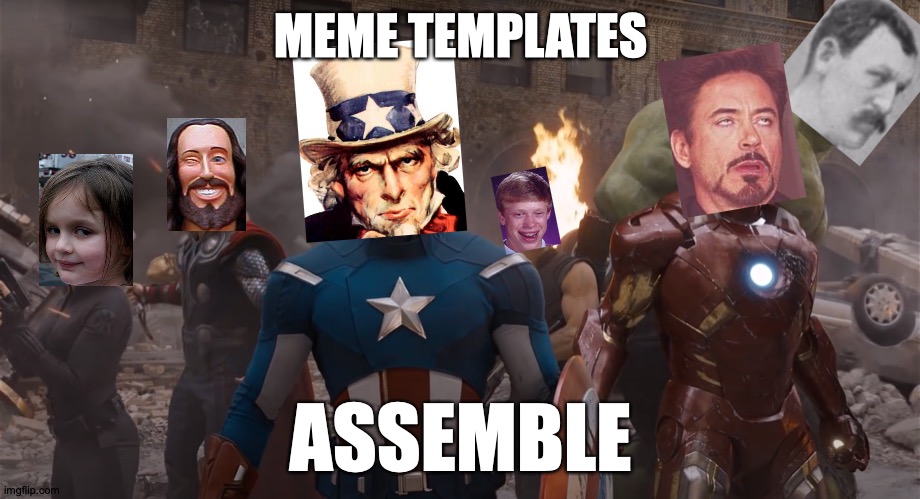 MCU: The M Is For Meme | MEME TEMPLATES; ASSEMBLE | image tagged in memes,the avengers,meme template,meme war,marvel cinematic universe | made w/ Imgflip meme maker