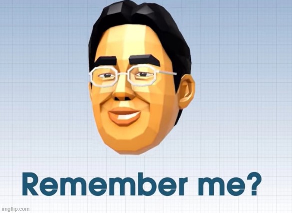 Do You Remember??? | image tagged in big brain,nintendo,game,haha funny meme | made w/ Imgflip meme maker