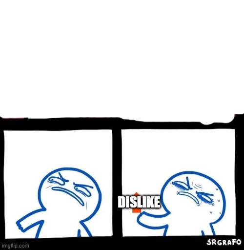 Disgusted Upvote | DISLIKE | image tagged in disgusted upvote | made w/ Imgflip meme maker
