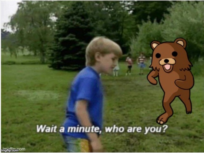 Watch out for the Bear | image tagged in yes | made w/ Imgflip meme maker