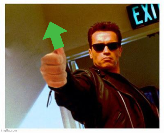 terminator thumbs up | image tagged in terminator thumbs up | made w/ Imgflip meme maker