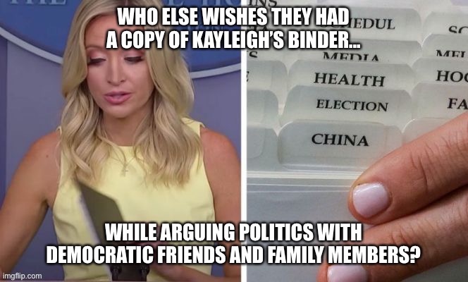 Kayleigh binder | image tagged in whitehouse,press secretary,fake news | made w/ Imgflip meme maker