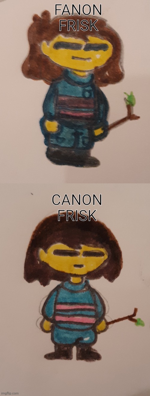 Frisk fanart. Canon and canon versions | FANON FRISK; CANON FRISK | image tagged in drawing | made w/ Imgflip meme maker