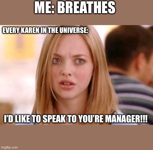 Karen Smith Mean Girls Why Are You White? - Imgflip