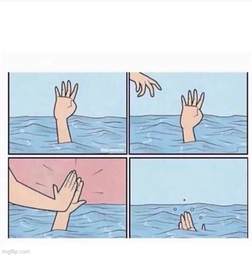 Drowning highfive | image tagged in drowning highfive | made w/ Imgflip meme maker