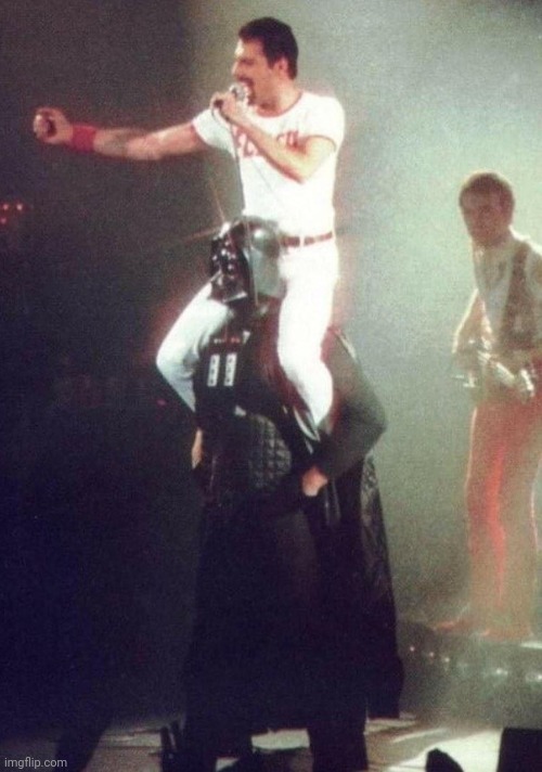 When Rebels Took Over the Death Star | image tagged in freddie mercury,star wars,darth vader,funny | made w/ Imgflip meme maker