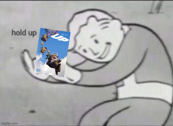 Fallout Hold Up | image tagged in fallout hold up | made w/ Imgflip meme maker