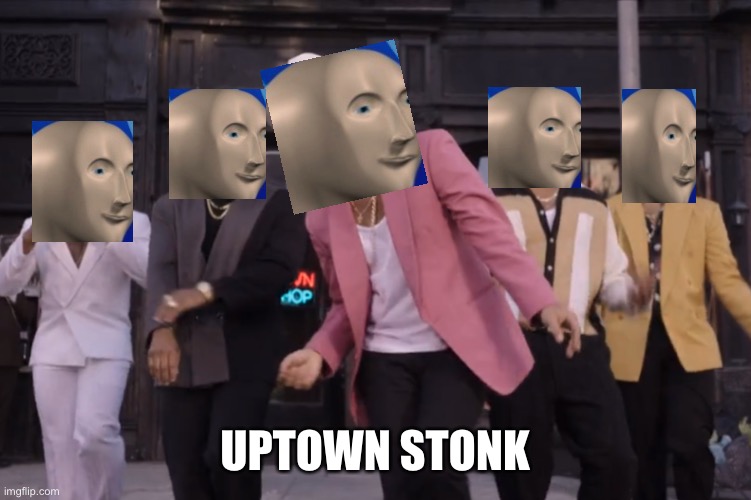 Uptown Stonk | UPTOWN STONK | image tagged in stonks | made w/ Imgflip meme maker