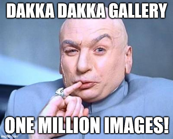 one million dollars | DAKKA DAKKA GALLERY; ONE MILLION IMAGES! | image tagged in one million dollars | made w/ Imgflip meme maker