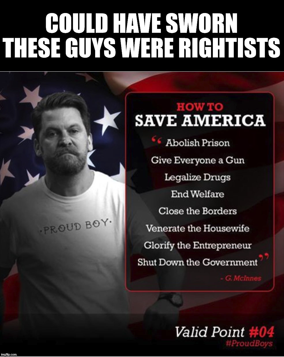 COULD HAVE SWORN THESE GUYS WERE RIGHTISTS | made w/ Imgflip meme maker