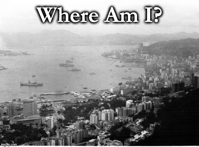 hkong | Where Am I? | image tagged in hkong | made w/ Imgflip meme maker