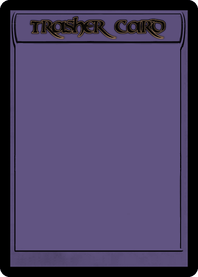 Trasher Card Blank Meme Template