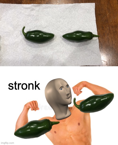 Strong Peppers | stronk | image tagged in strong,stonks,stronks,pepper,peppers,memes | made w/ Imgflip meme maker