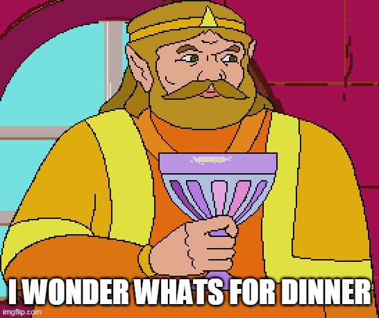 I WONDER WHATS FOR DINNER | made w/ Imgflip meme maker